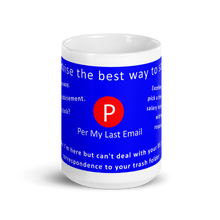 Load image into Gallery viewer, Mug | Per My Last Email | Ways to Say No