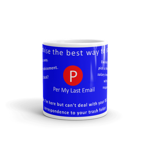 Mug | Per My Last Email | Ways to Say No